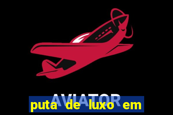 puta de luxo em porto seguro